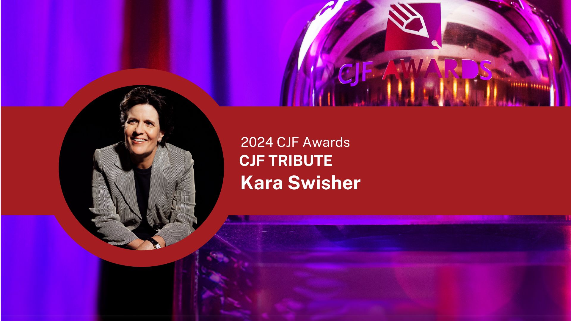 2024 CJF Awards CJF Tribute Kara Swisher