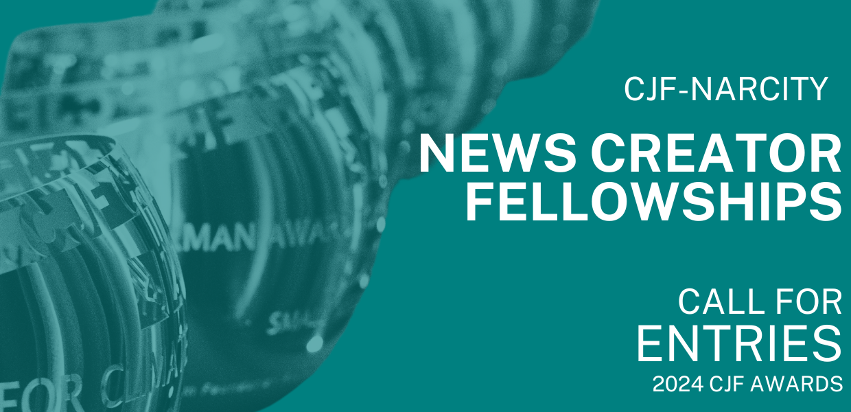 CJF-Narcity News Creator Fellowships Call for Entries