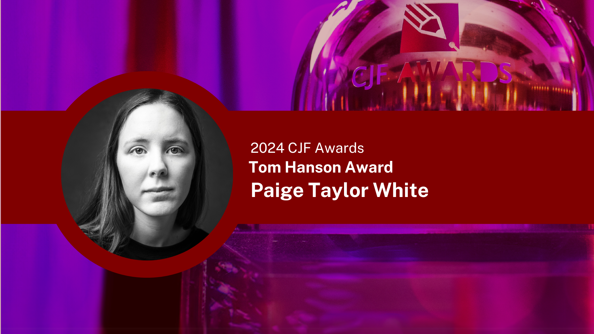 2024 CJF Awards - Tom Hanson Award Paige Taylor White